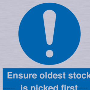 Ensure oldest stock is picked first sign